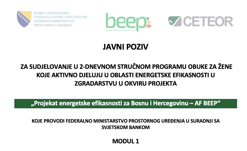 Javni poziv za sudjelovanje u 2-dnevnom stručnom programu obuke za žene koje aktivno djeluju u oblasti energetske efikasnosti u zgradarstvu u okviru projekta “Projekat energetske efikasnosti za Bosnu i Hercegovinu – AF BEEP” MODUL 1