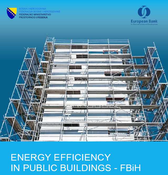 Projekat energijske efikasnosti u javnim zgradama u FBiH: Plan uključivanja zainteresiranih strana i netehnički sažetak
